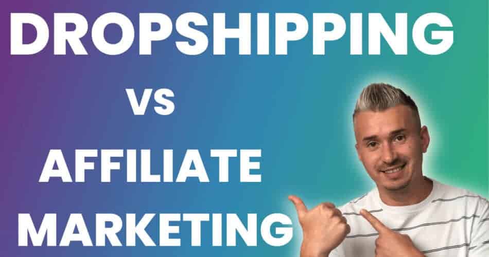 dropshipping vs affiliate marketing