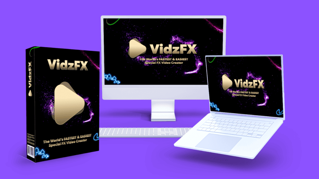 VidzFX Review - Special FX Video Creator VidzFX Review
