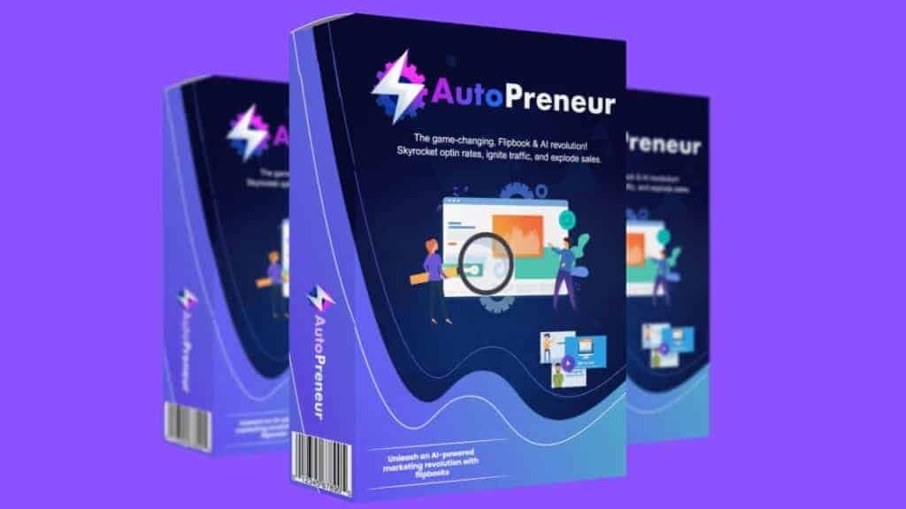 AutoPreneur AI Review - Create Lockable FlipBooks In Seconds AutoPreneur AI Review